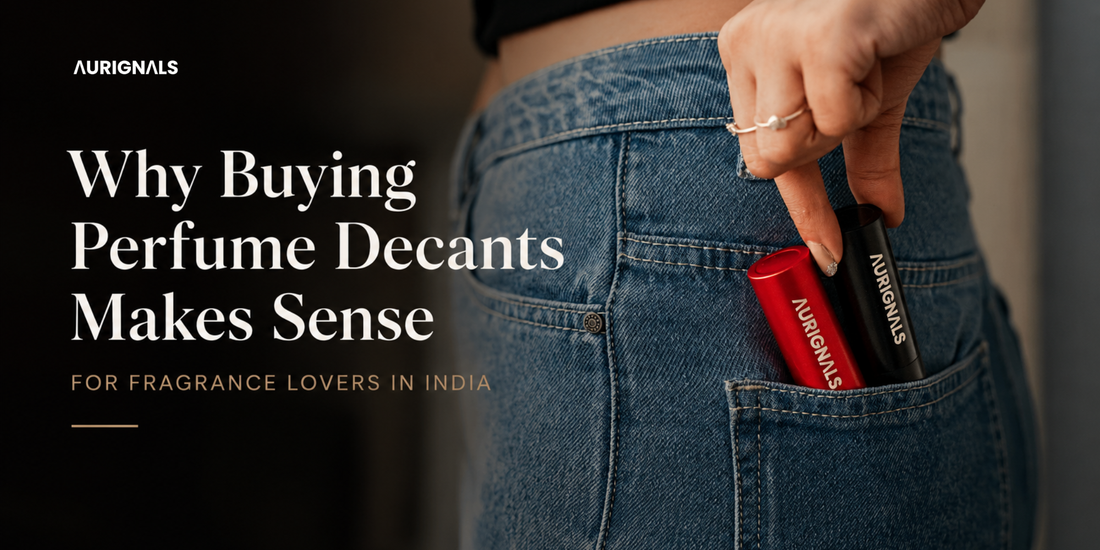 Why Buying Perfume Decants Makes Sense for Fragrance Lovers in India