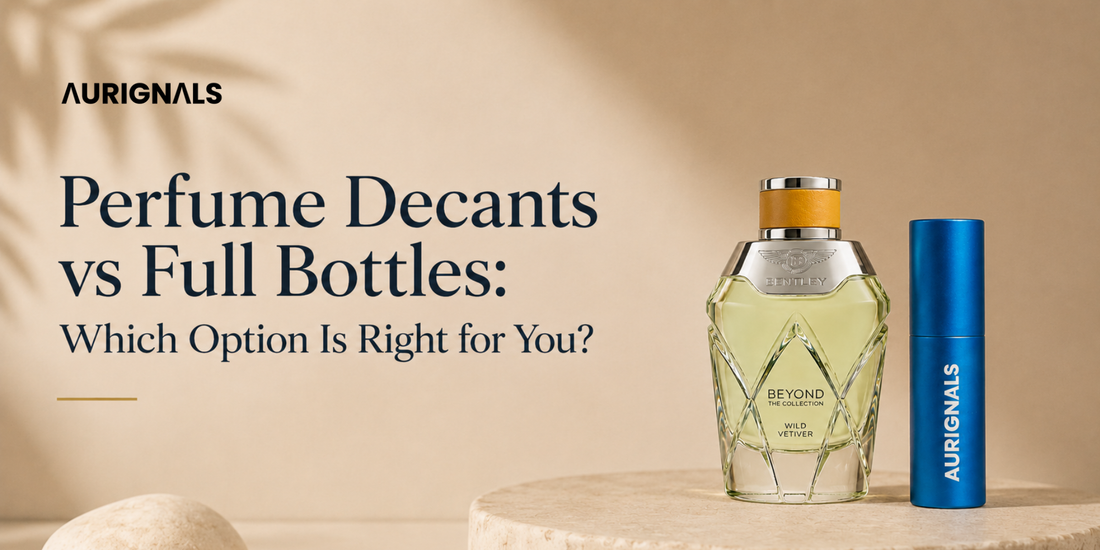 Perfume Decants vs Full Bottles: Which Option Is Right for You?